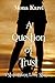 A Question of Trust: A Stor...