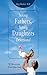 Strong Fathers, Strong Daughters Devotional: 52 Devotions Every Father Needs