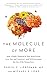 The Molecule of More: How a...