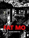 Fat Mo by Suzanne Conboy-Hill