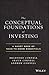 The Conceptual Foundations of Investing: A Short Book of Need-to-Know Essentials