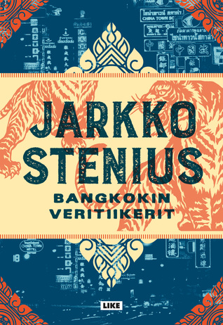 Bangkokin veritiikerit (Hardcover)