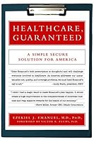 Healthcare, Guaranteed: A Simple, Secure Solution for America