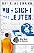 Vorsicht vor Leuten by Ralf Husmann