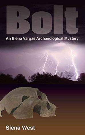Bolt (Elena Vargas Archaeological Mysteries #1)