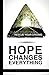 Hope Changes Everything: Cl...