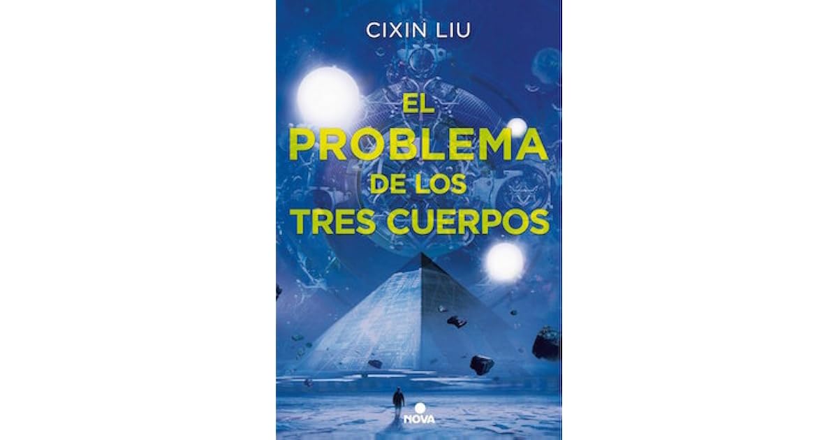El problema de los tres cuerpos by Liu Cixin