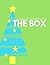 The Box by Lisa Noel Babbage