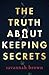 The Truth About Keeping Secrets
