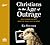 Christians in the Age of Outrage: How to Bring Our Best When the World is at Its Worst