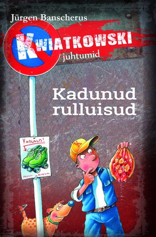 Kadunud rulluisud (Ein Fall für Kwiatkowski #2)