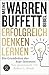 Erfolgreich denken lernen - Meine Warren-Buffett-Bibel by Robert L. Bloch