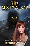 The Mistwalker by Regine Abel