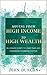 Moving From High Income to High Wealth: Billionaire Secrets to Lower Taxes and Unbreakable Wealth Position