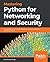 Mastering Python for Networ...