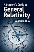 A Student's Guide to General Relativity
