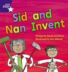 Sid and Nan Invent (Rigby Star Phonics Phase 3)