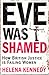 Eve Was Shamed: How British Justice is Failing Women