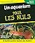 Un Aquarium Pour les nuls