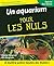 Un Aquarium Pour les nuls by Maddy Hargrove