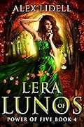 Lera of Lunos (Power of Five, #4)