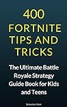 400 Fortnite Tips...
