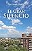 El Gran Silencio (El poder del ahora) by Nicolas Lehoux