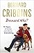Bernard Who? 75 Years of Doing Just About Everything by Bernard Cribbins Bernard Who? 75 Years of Doing Just About Everything by Bernard Cribbins