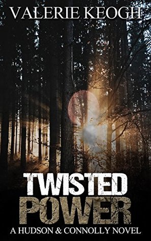 Cover of Twisted Power (Hudson and Connolly, #2)