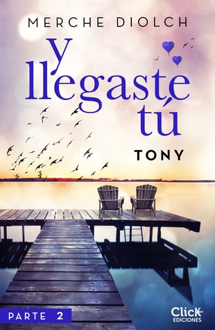 Y llegaste tú 2. Tony (ebook)