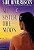 My Sister the Moon
