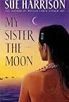 My Sister the Moon