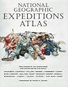 National Geographic Expeditions Atlas by Peter H. Raven