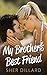 My Brother's Best Friend by Sher Dillard
