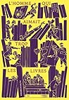 L'Homme qui aimait trop les livres by Allison Hoover Bartlett