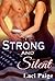 Strong and Silent