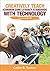 Creatively Teach the Common Core Literacy Standards With Technology: Grades 6-12 (Corwin Teaching Essentials)