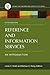Reference and Information Services by Linda C. Smith