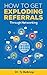 How To Get Exploding Referrals: Through Networking