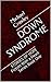 DOWN SYNDROME by Michael  Crawley