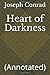 Heart of Darkness: (Annotated)