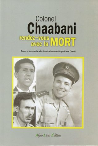 Colonel Chaabani, rendez-vous avec la mort