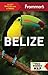 Frommer's Belize (Complete Guides)