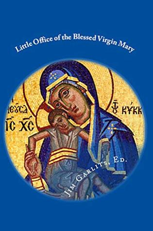 Little Office of the Blessed Virgin Mary: 1867 John F. Fowler Edition