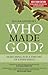 Who Made God?: Searching for a Theory of Everything