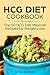 HCG Diet Cookbook: Top 50 H...