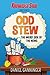 Odd Stew: The Weird Side of the News (Knowledge Stew Presents Book 1)