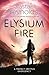 Elysium Fire (Prefect Dreyfus Emergency #2)