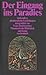Der Eingang ins Paradies un...
