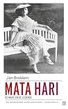 Mata Hari: de ware en de legende